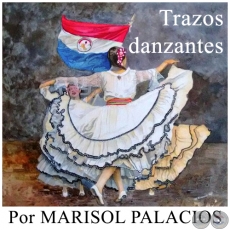 Trazos danzantes - Por MARISOL PALACIOS - Domingo, 14 de Mayo de 2017